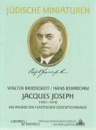 Hans Behrbohm, Walte Briedigkeit, Walter Briedigkeit - Jacques Joseph (1865-1934)