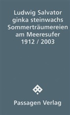 Erzherzog von Österreich Ludwig Salvator, Ludwig Salvator, Ginka Steinwachs - Sommerträumereien am Meeresufer