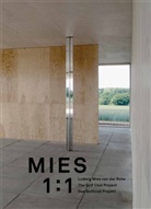 Christian Lange, Christiane Lange, Robbrecht, Paul Robbrecht - Ludwig Mies van der Rohe. Mies 1:1. Das Golfklub-Projekt in Krefeld