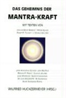 Wilfried Huchzermeyer, Wilfried Huchzermeyer - Das Geheimnis der Mantra-Kraft