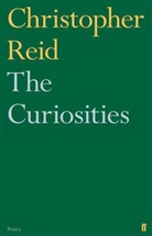Christopher Reid - The Curiosities