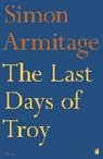 Simon Armitage, Armitage Simon, Sue Roberts - The Last Days of Troy