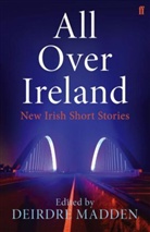 Deirdre Madden, Madden Deirdre - All Over Ireland