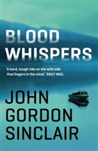 J G Sinclair, J. G. Sinclair, John G. Sinclair, John Gordon Sinclair, Sinclair J. G. - Blood Whispers