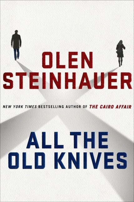 Olen Steinhauer - All the Old Knives