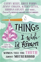 Victoria Young, Victoria L. Young, Victoria Young - Things I Wish I'd Known