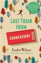 Leslie Wilson - Last Train from Kummersdorf