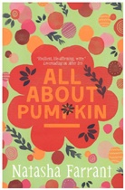 Natasha Farrant - All About Pumpkin