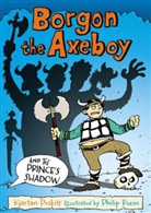 Kjartan Poskitt, Poskitt Kjartan - Borgon the Axeboy and the Prince's Shadow