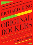 Dr. Richard King, Richard King - Original Rockers