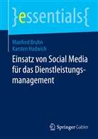 Manfre Bruhn, Manfred Bruhn, Karsten Hadwich - Einsatz von Social Media für das Dienstleistungsmanagement
