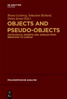 Bruno Leclercq, Sebastie Richard, Sebastien Richard, Denis Seron - Objects and Pseudo-Objects