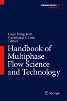 B Joshi, B Joshi, Gua Heng Yeoh, Guan Heng Yeoh, J. B. Joshi, Jyeshtharaj B. Joshi... - Handbook of Multiphase Flow Science and Technology: Handbook of Multiphase Flow Science and Technology, 2 Teile