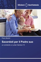 Flavio Bedodi - Sacerdoti per il Padre suo