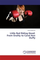 Gamal Elgezeery - Little Red Riding Hood: From Orality to Carol Ann Duffy