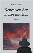 Monika Kubach - Neues von der Fratze mit Hut