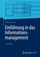 Helmut Krcmar, Helmut (Univ.-Prof. Dr.) Krcmar - Einführung in das Informationsmanagement