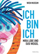 Mira Lobe, Susi Weigel, Georg Huemer, Noggler-Gürtler, Lisa Noggler-Gürtler, Ernst Seibert - Ich bin ich