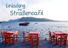 Calvendo - Einladung ins Straßencafé (Posterbuch DIN A3 quer)