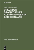Hans Joachim Mette - Urkunden dramatischer Aufführungen in Griechenland