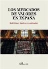 Raúl Gómez Martínez - Los mercados de valores en España