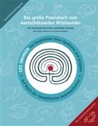 Dr. med. Irmtraud Kauschat, Irmtraud Kauschat, Irmtraud (Dr. med.) Kauschat, Birgi Schulze, Birgit Schulze - Das große Praxisbuch zum wertschätzenden Miteinander