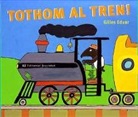 Guilles Eduard - Tothom al tren