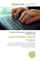 Agne F Vandome, John McBrewster, Frederic P. Miller, Agnes F. Vandome - Linux Terminal Server Project
