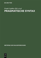 Hundsnurscher, Hundsnurscher, Franz Hundsnurscher, Fran Liedtke, Frank Liedtke - Pragmatische Syntax
