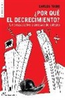 ¿Por qué el decrecimiento?: Un ensayo en la antesala del colapso