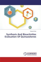 Rasool Khan - Synthesis And Bioactivities Evaluation Of Quinazolones