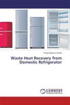 Tanaji Balawant Shinde - Waste Heat Recovery from Domestic Refrigerator