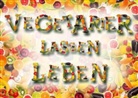 Miriam Dörr und Martin Frommherz - Vegetarier lassen leben (Posterbuch DIN A3 quer)
