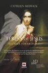 Cathleen Medwick - Teresa de Jesús : una mujer extraordinaria