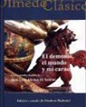 José Luis Alonso De Santos - El demonio, el mundo y mi carne