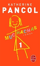 PANCOL, Katherine Pancol - Muchachas. Vol. 1
