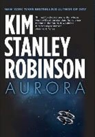 Kim Stanley Robinson - Aurora