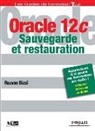 Razvan Bizoi, Razvan Bizoï, Bizoi Razvan, Razvan Bizoï - Oracle 12c : sauvegarde et restauration
