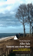 Frank Pergande - Alles Salz kommt aus dem Meer
