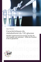 Sylvie Thevenon, Thevenon-s - Caracteristiques du metabolisme
