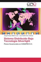 Juan Cam Caro Jiménez, Juan Camilo Caro Jiménez, Jorge Enriqu Otálora Luna, Jorge Enrique Otálora Luna - Sistema Distribuido Bajo Tecnología Silverlight