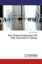 Zuhal Önez Çetin - The Critical Evaluation Of City Councils In Turkey