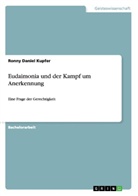 Ronny Daniel Kupfer - Eudaimonia und der Kampf um Anerkennung