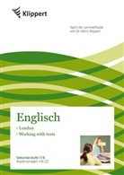 Heinz Klippert, Elke Schinkel, Fran Hass, Frank Haß - Englisch 7/8, London - Working with texts, m. Audio-CD
