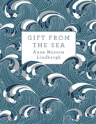 Anne Morrow Lindbergh - Gift From the Sea
