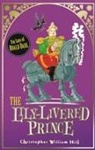 Christopher William Hill, Christopher William Hill, William Hill Christopher - The Lily-Livered Prince