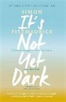 Simon Fitzmaurice - It's Not Yet Dark