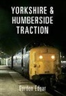 Gordon Edgar - Yorkshire & Humberside Traction