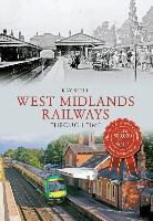 Ray Shill - West Midlands Railways Through Time