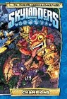 Ron Marz, David Rodriguez, David A. Rodriguez - Skylanders: Champions